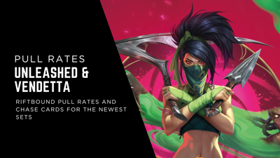 Riftbound TCG Pull Rates and Set Overview: Unleashed and Vendetta