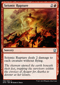 Seismic Rupture - Dragons of Tarkir (Uncommon) [DTK-156]