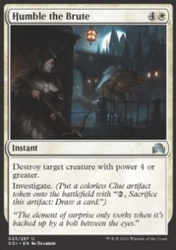 Humble the Brute - Shadows over Innistrad (Uncommon) [SOI-23]