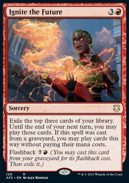 Ignite the Future - Commander: Adventures in the Forgotten Realms (Rare) [AFC-129]
