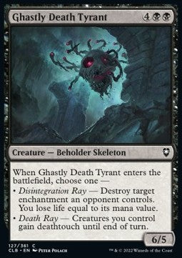 Ghastly Death Tyrant - Commander Legends: Battle for Baldur's Gate (Common) [CLB-127]