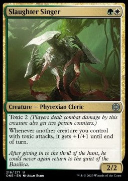 Slaughter Singer - Phyrexia: All Will Be One (Uncommon) [ONE-216]