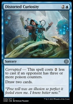 Distorted Curiosity - Phyrexia: All Will Be One (Uncommon) [ONE-46]