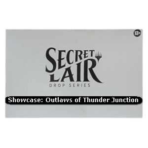Secret Lair Drop Series: Spring Superdrop 2024: Showcase: Outlaws of Thunder Junction