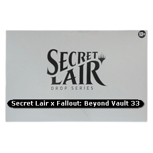 Secret Lair Drop Series: Rad Superdrop: Secret Lair x Fallout®: Beyond Vault 33