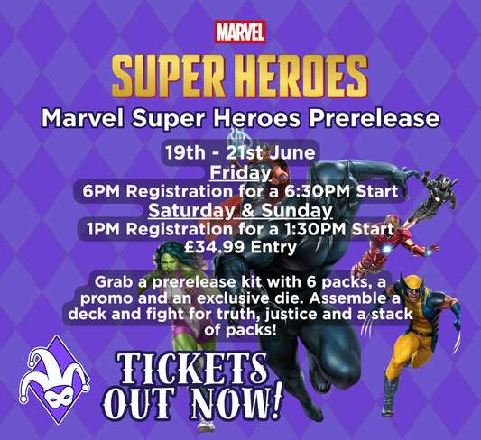 Marvel Super Heroes Prerelease 19th - 21st June